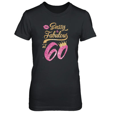 Sassy And Fabulous At 60th 1961 Birthday Gift-T-Shirt & Tank Top-Women's T-Shirt-Black