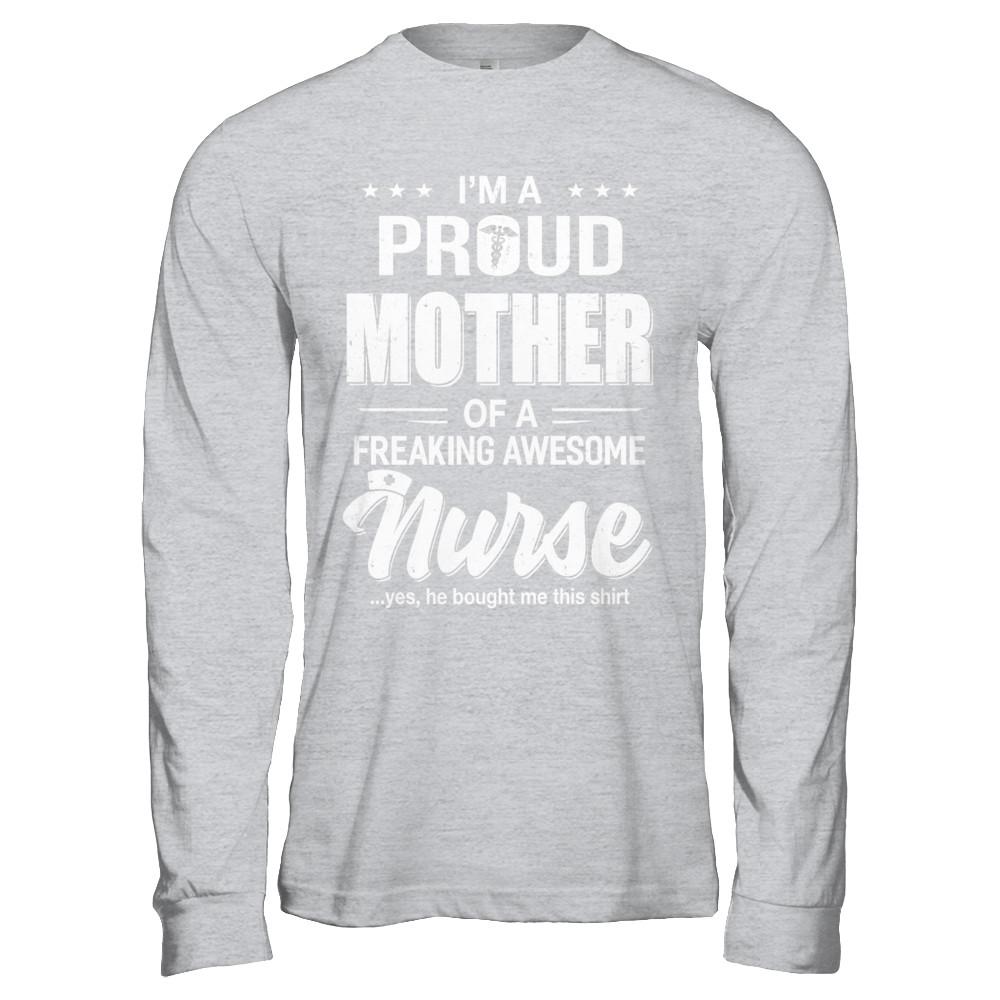 I'm A Proud Mother From Awesome Nurse Son Mom-T-Shirt & Hoodie-Long Sleeve T-Shirt-Sport Grey