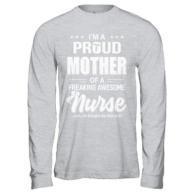 I'm A Proud Mother From Awesome Nurse Son Mom-T-Shirt & Hoodie-Long Sleeve T-Shirt-Sport Grey