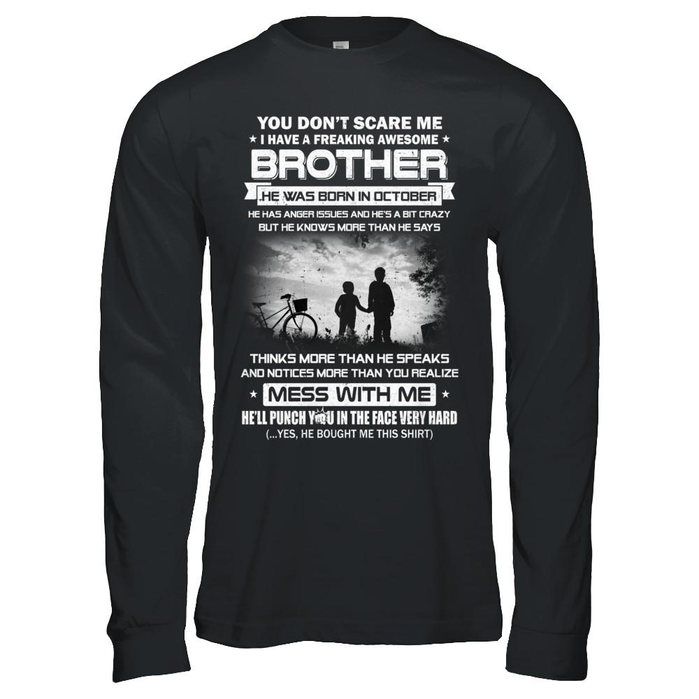 Freaking Awesome Brother He Was Born In October Sister-T-Shirt & Hoodie-Long Sleeve T-Shirt-Black