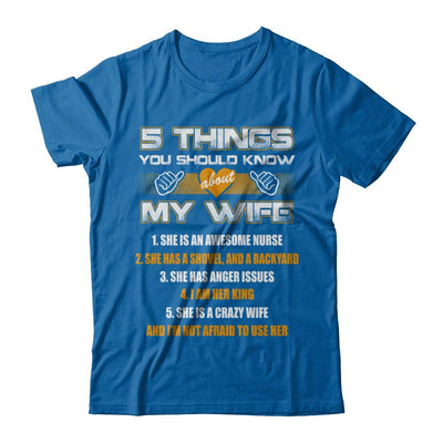 5 Things You Should Know About My Wife She Is Awesome Nurse-T-Shirt & Hoodie-Classic T-Shirt-Royal