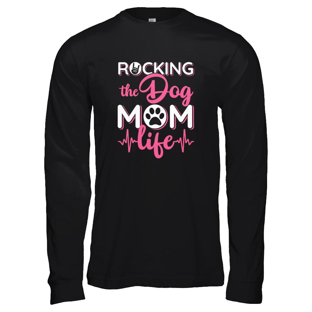 Rocking The Dog Mom Life-T-Shirt & Tank Top-Long Sleeve T-Shirt-Black