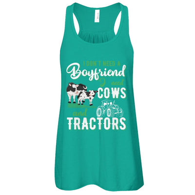 I Don't Need A Boyfriend I Need Cows And Tractors-T-Shirt & Tank Top-Women's Flowy Racerback Tank-Kelly
