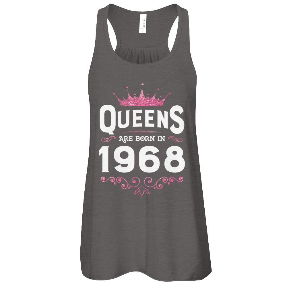 Queens Are Born In 1968 Birthday Gift-T-Shirt & Tank Top-
