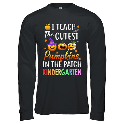 I Teach The Cutest Pumpkins In The Patch Kindergarten Halloween-T-Shirt & Hoodie-Long Sleeve T-Shirt-Black