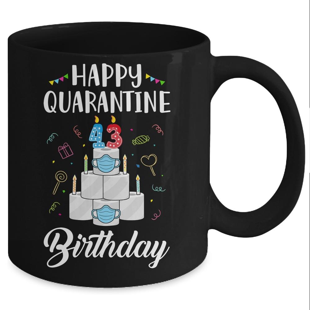 43th Birthday Gift Idea 1978 Happy Quarantine Birthday Mug-Coffee Mug-Mug-Black
