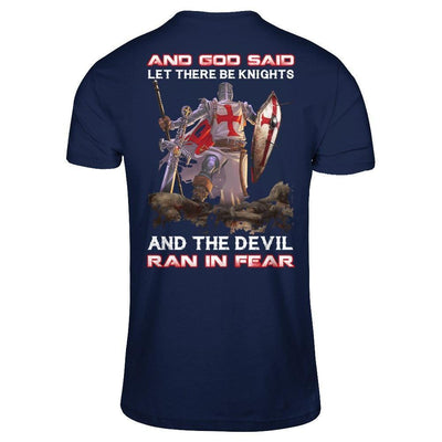 Knight Templar And God Said Let There Be Knights And The Devil Ran In Fear-T-Shirt & Hoodie-Classic T-Shirt-Navy