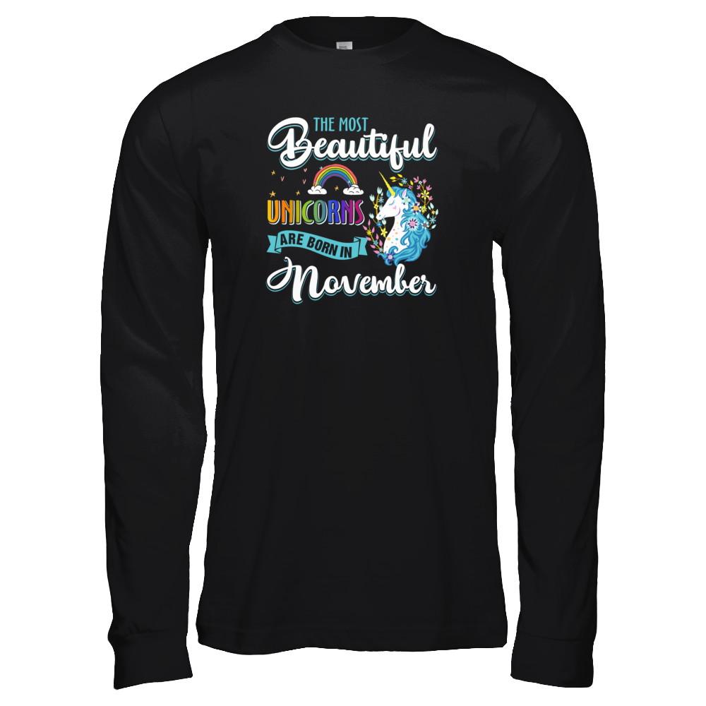 The Most Beautiful Unicorns Are Born In November Birthday-T-Shirt & Tank Top-Long Sleeve T-Shirt-Black