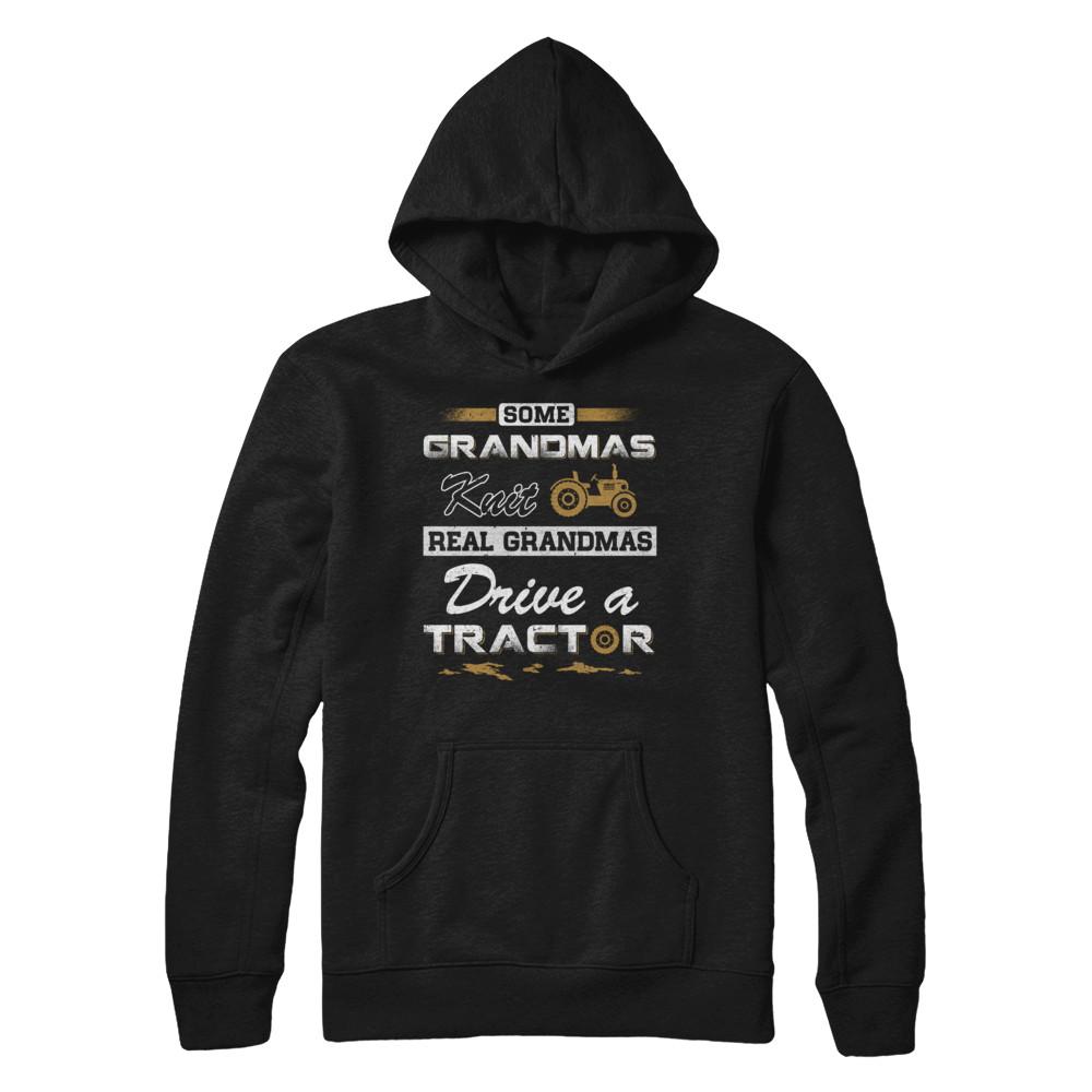 Some Grandmas Knit Real Grandmas Drive A Tractor Farmer-T-Shirt & Hoodie-Pullover Hoodie-Black