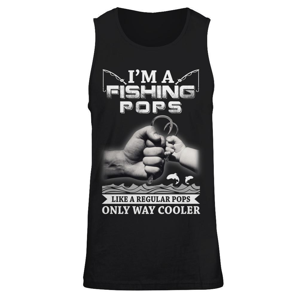I'm A Fishing Pops Like A Normal Pops But Way Cooler-T-Shirt & Hoodie-Unisex Tank-Black