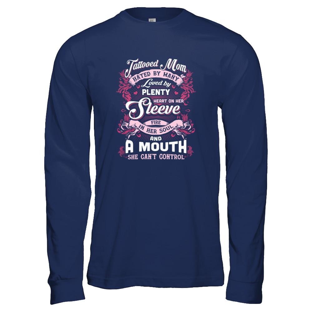 Tattooed Mom Hated By Many Loved By Plenty Heart On Her Sleeve-T-Shirt & Tank Top-Long Sleeve T-Shirt-Navy