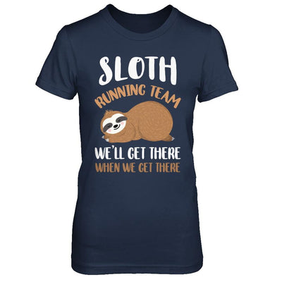 Sloth Running Team We'll Get There When We Get There-T-Shirt & Hoodie-Women's T-Shirt-Navy