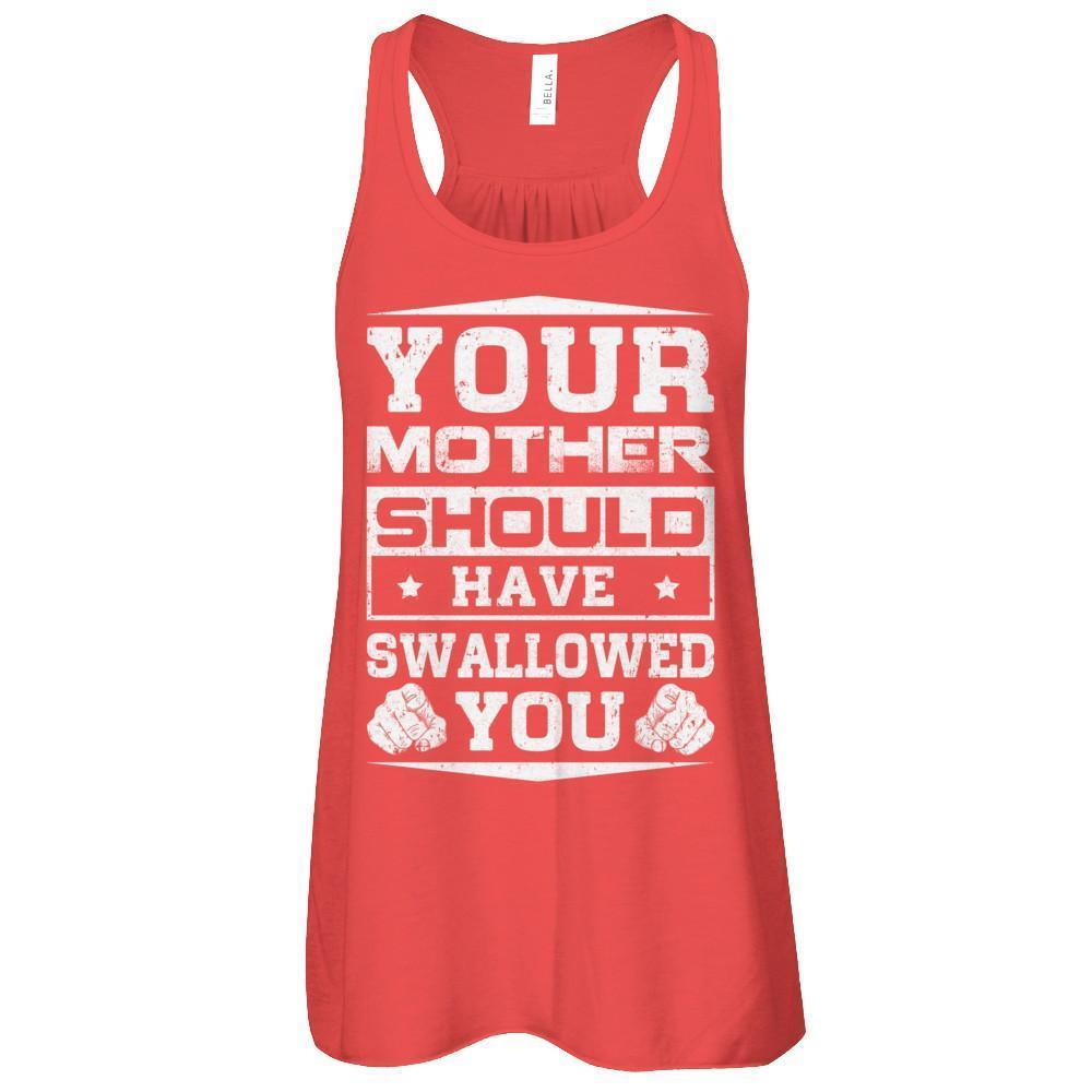 Your Mother Should Have Swallowed You-T-Shirt & Tank Top-Women's Flowy Racerback Tank-Red