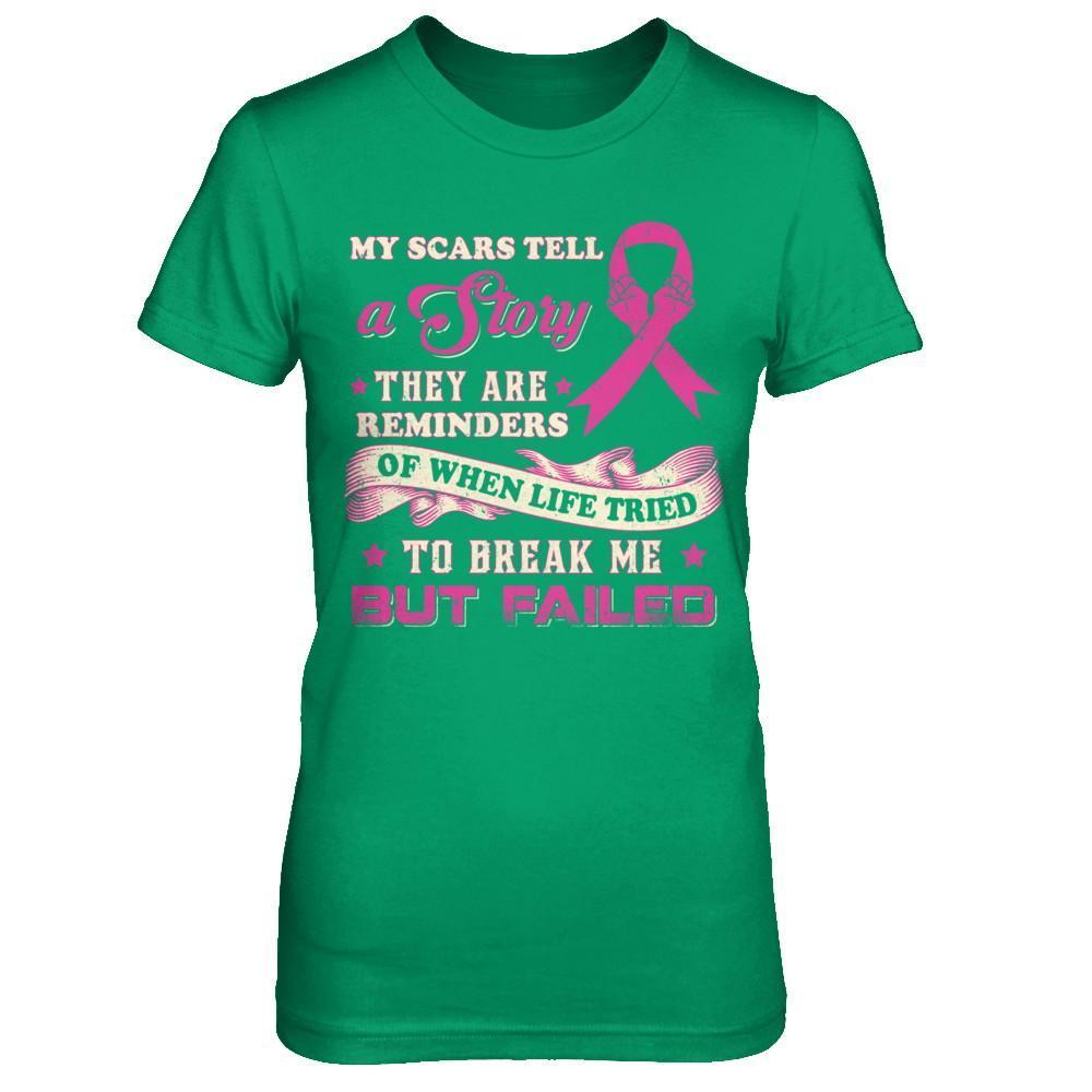 My Scars Tell A Story Breast Cancer Awareness-T-Shirt & Sweatshirt-Women's T-Shirt-Irish Green