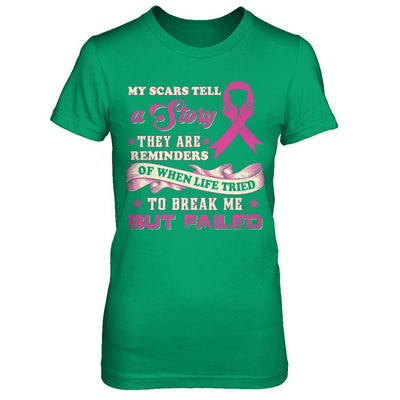 My Scars Tell A Story Breast Cancer Awareness-T-Shirt & Sweatshirt-Women's T-Shirt-Irish Green