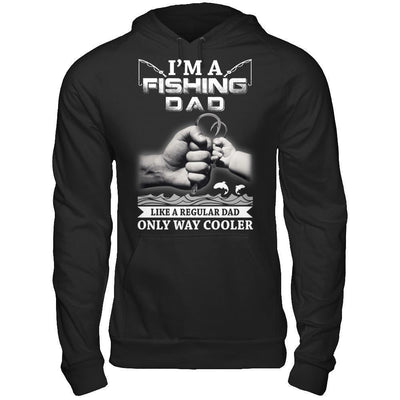 I'm A Fishing Dad Like A Normal Dad But Way Cooler-T-Shirt & Hoodie-Pullover Hoodie-Black