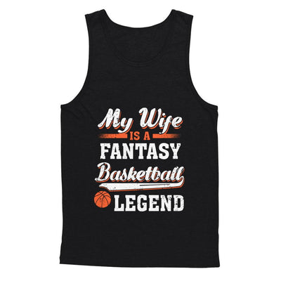 My Wife Is A Fantasy Basketball Legend-T-Shirt & Hoodie-Unisex Tank-Black