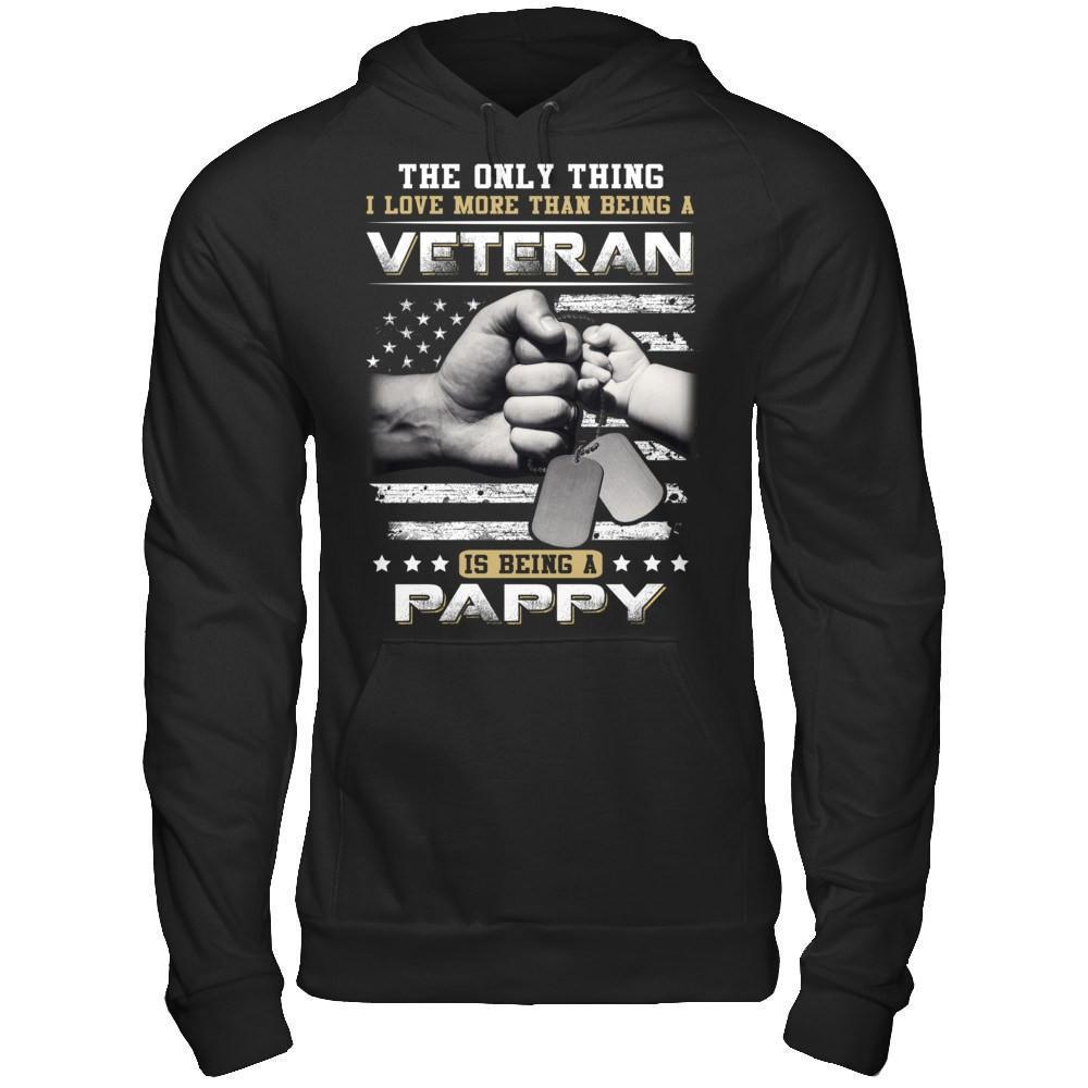 I Love More Than Being A Veteran Is Being A Pappy-T-Shirt & Hoodie-Pullover Hoodie-Black