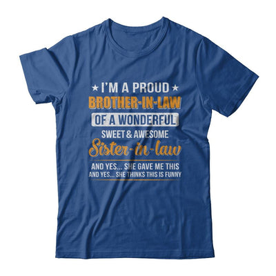 I'm A Proud Brother-In-Law Of A Wonderful Sweet Sister-In-Law-T-Shirt & Hoodie-Classic T-Shirt-Royal