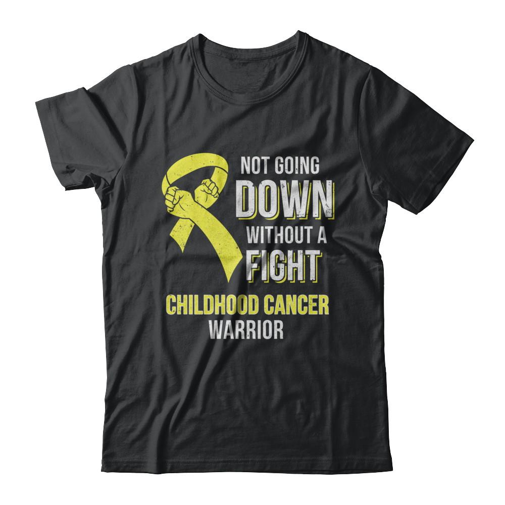 Not Going Down Without A Fight Childhood Cancer Warrior-T-Shirt & Hoodie-Classic T-Shirt-Black