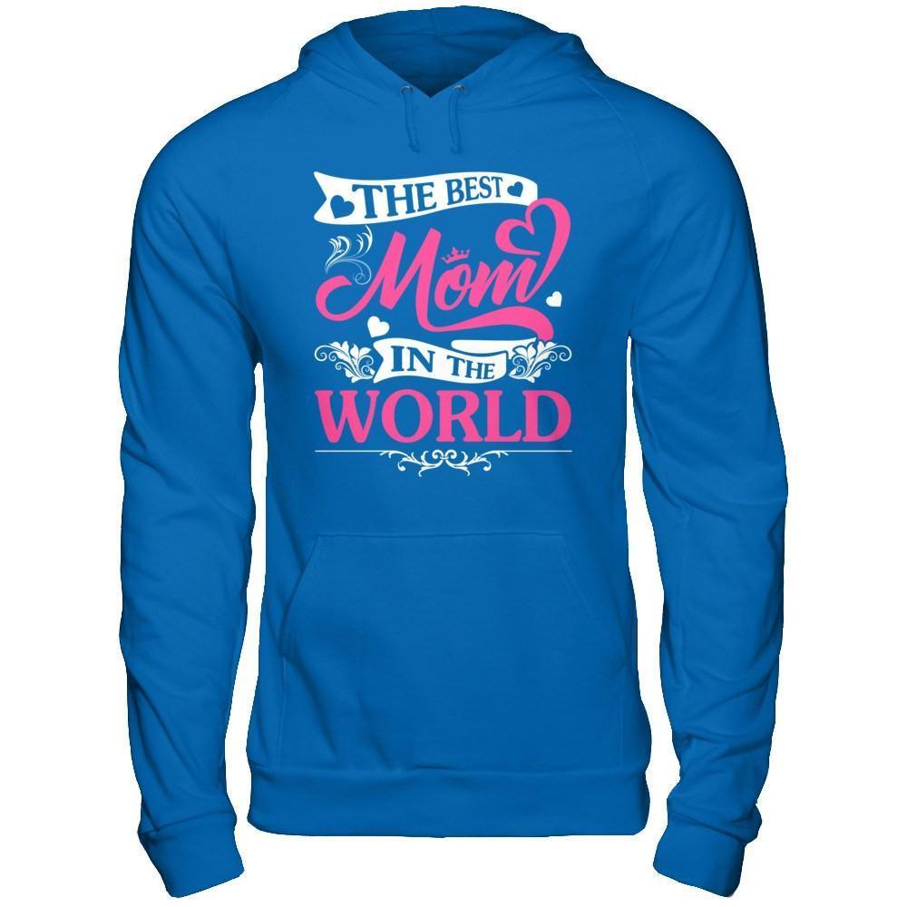 The Best Mom In The World-T-Shirt & Hoodie-Pullover Hoodie-Royal