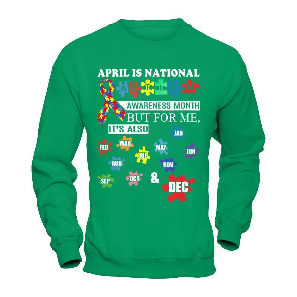 April Is National Autism Awareness Month-T-Shirt & Hoodie-Crewneck Sweatshirt-Irish Green