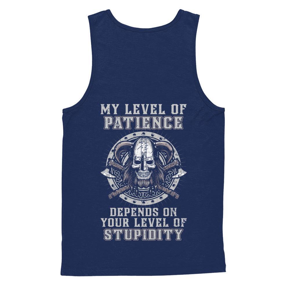 Viking Men My Level Of Patience Depends On Your Level Of Stupidity-T-Shirt & Hoodie-Unisex Tank-Navy
