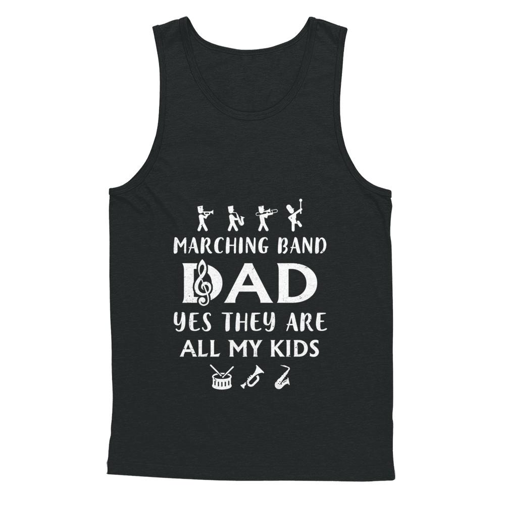 Marching Band Dad Yes They Are All My Kids-T-Shirt & Hoodie-Unisex Tank-Black