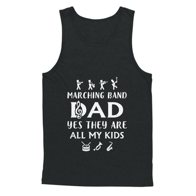 Marching Band Dad Yes They Are All My Kids-T-Shirt & Hoodie-Unisex Tank-Black