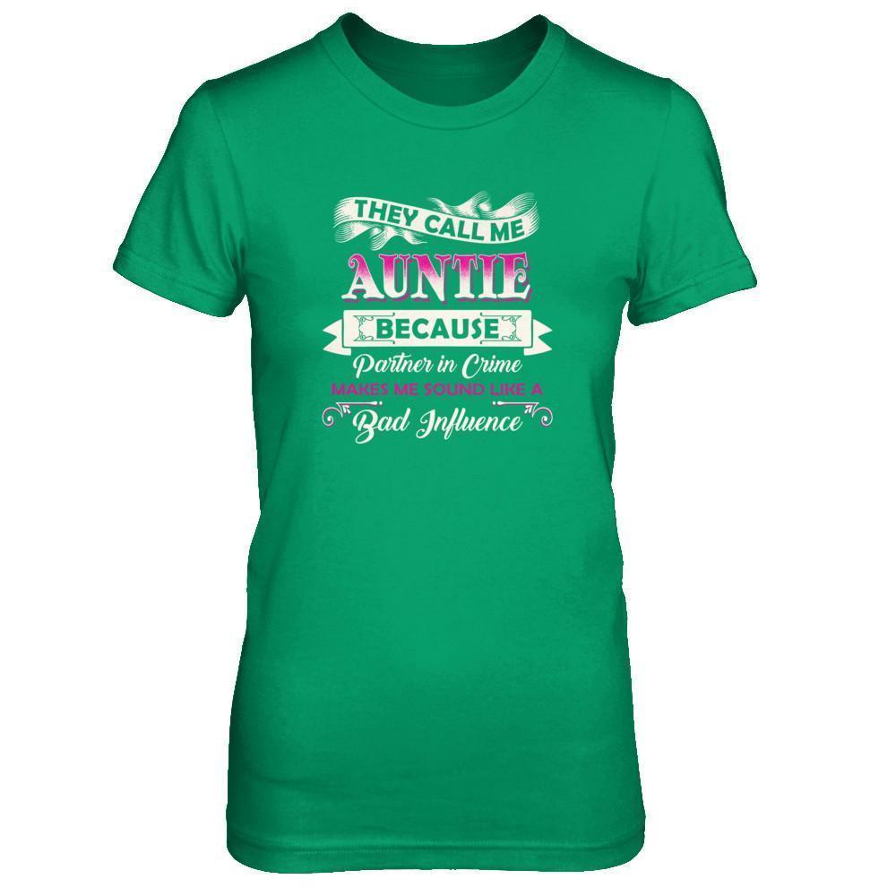 They Call Me Auntie Because Partner In Crime-T-Shirt & Tank Top-Women's T-Shirt-Irish Green
