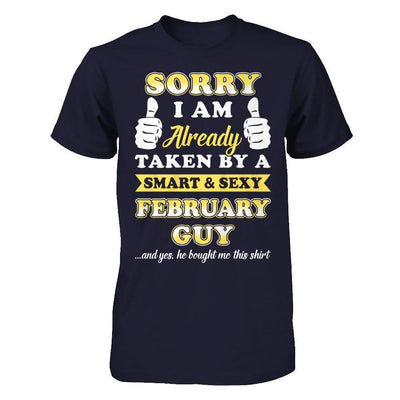 Sorry I Am Already Taken By Smart Sexy February Guy-T-Shirt & Hoodie-Premium T-Shirt-Midnight Navy