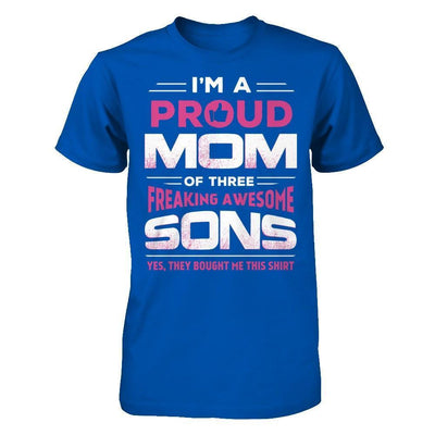 I'm Proud Mom Of Three Freaking Awesome Sons-T-Shirt & Hoodie-Premium T-Shirt-Royal