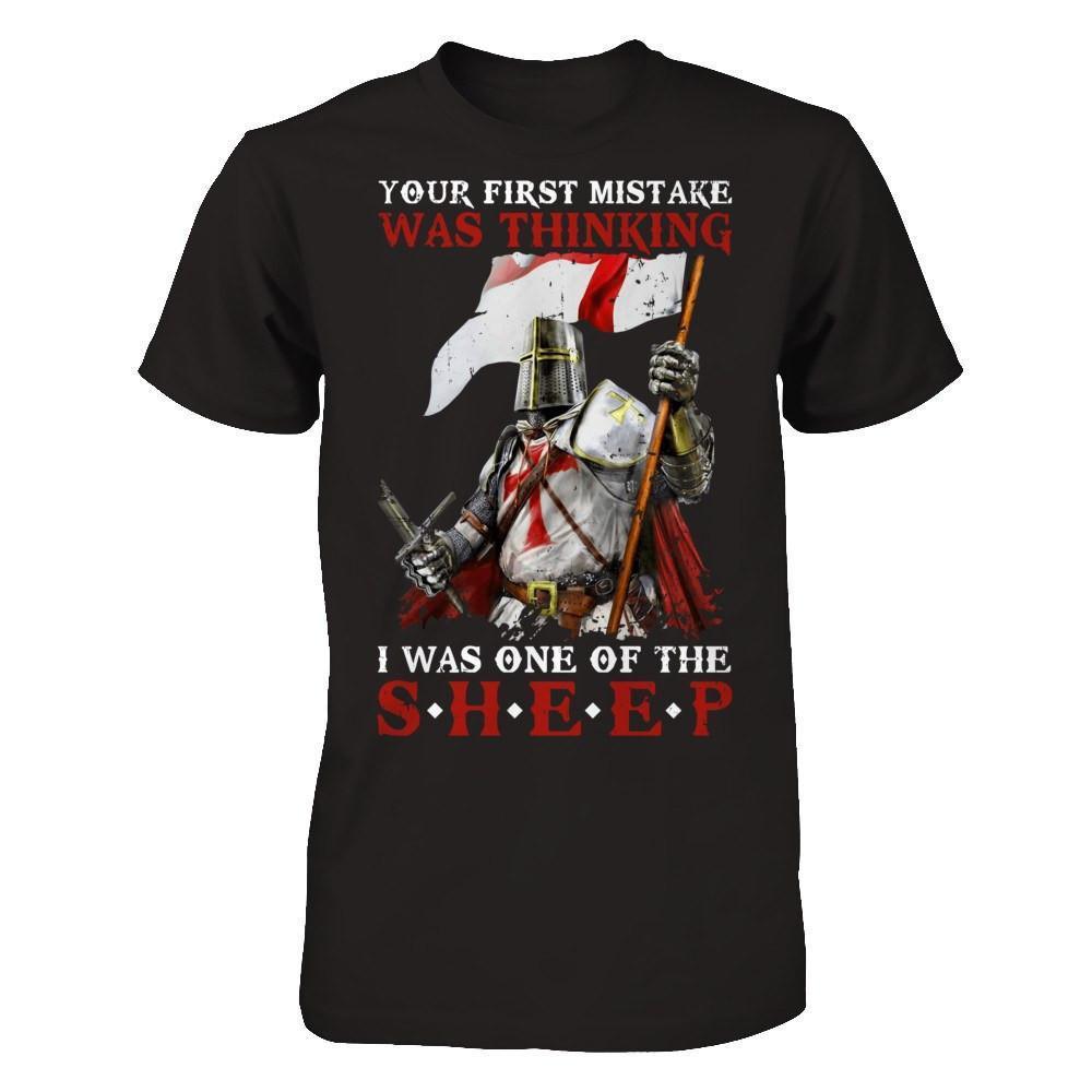 Knight Templar Your First Mistake Was Thinking I Was One Of The Sheep-T-Shirt & Hoodie-Classic T-Shirt-Black