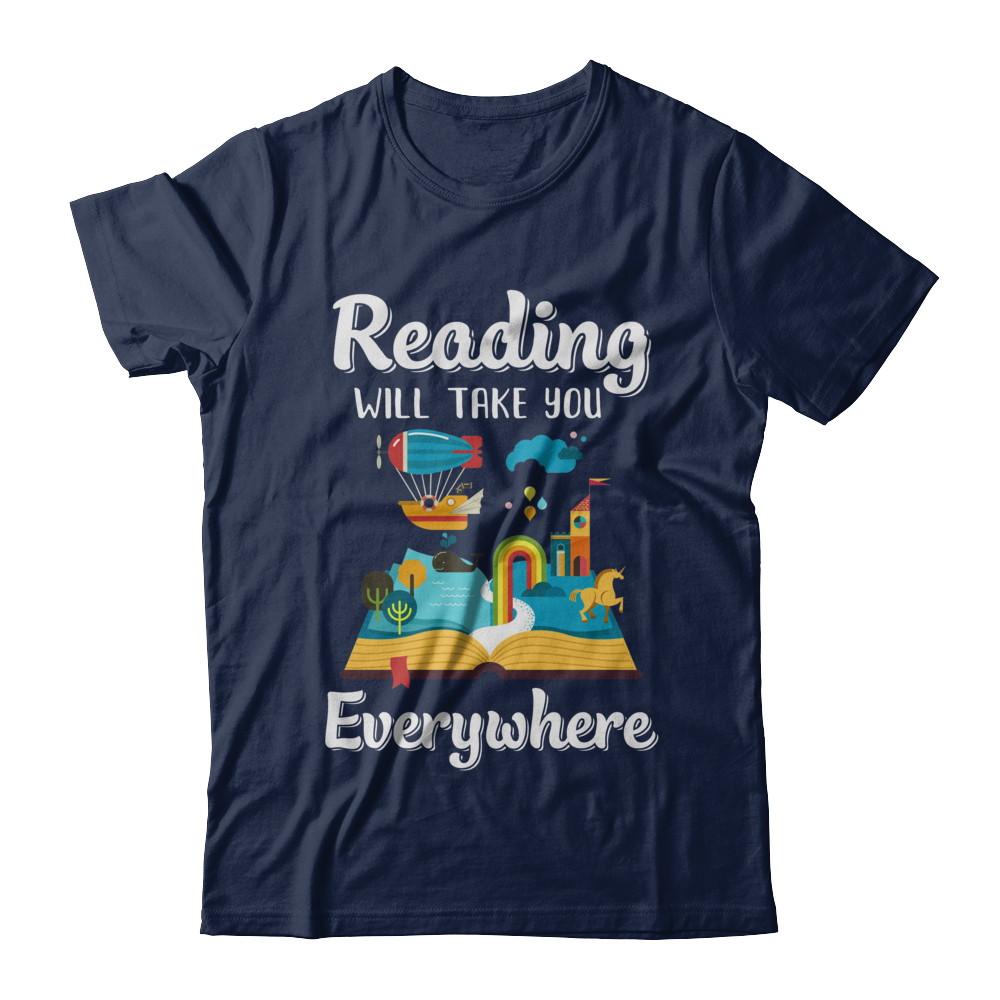 Reading Will Take You Everywhere Funny Read Book-T-Shirt & Hoodie-Classic T-Shirt-Navy