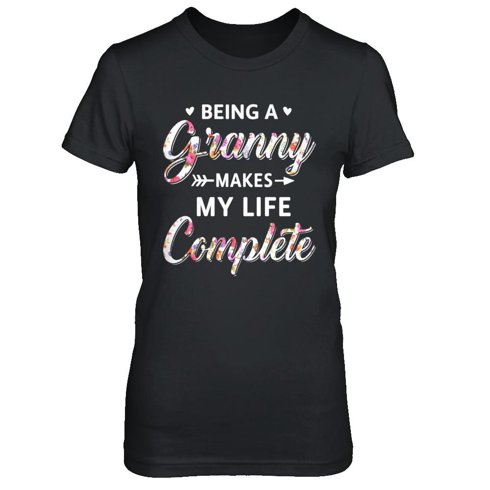 Being A Granny Makes My Life Complete Mothers Day-T-Shirt & Hoodie-Women's T-Shirt-Black