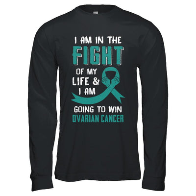I'm In The Fight Of My Life And Win Ovarian Cancer-T-Shirt & Hoodie-Long Sleeve T-Shirt-Black