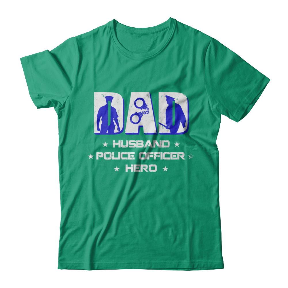 Dad Husband POLICE OFFICER Hero PoliceMan Fathers Day-T-Shirt & Hoodie-Classic T-Shirt-Kelly Green