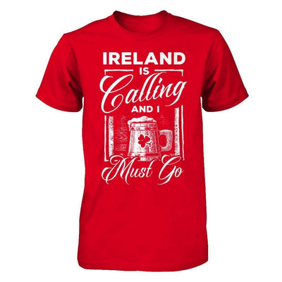 Ireland Is Calling And I Must Go-T-Shirt & Hoodie-Premium T-Shirt-Red