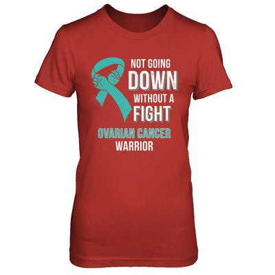 Not Going Down Without A Fight Ovarian Cancer Warrior-T-Shirt & Hoodie-Women's T-Shirt-Red