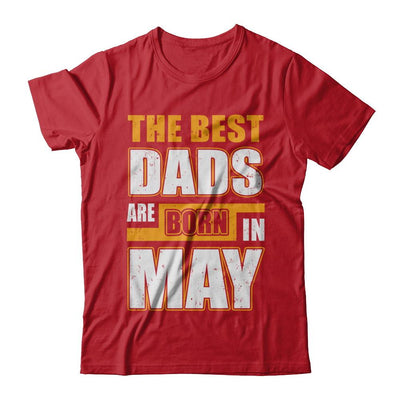 The Best Dads Are Born In May-T-Shirt & Hoodie-Classic T-Shirt-Red