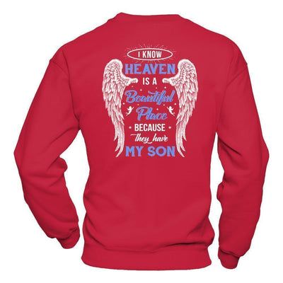 I Know Heaven Is A Beautiful Place Because They Have My Son-T-Shirt & Hoodie-Crewneck Sweatshirt-Red