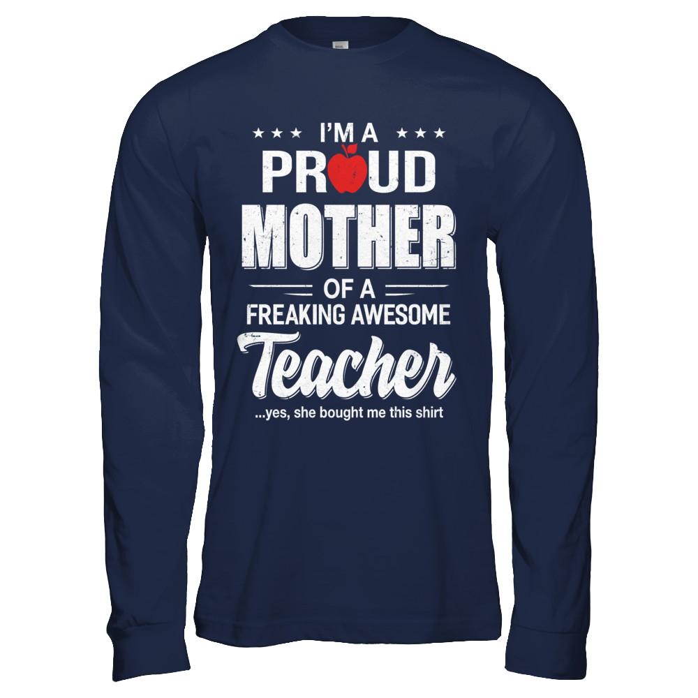 I'm A Proud Mother From Awesome Teacher Daughter Mom-T-Shirt & Hoodie-Long Sleeve T-Shirt-Navy