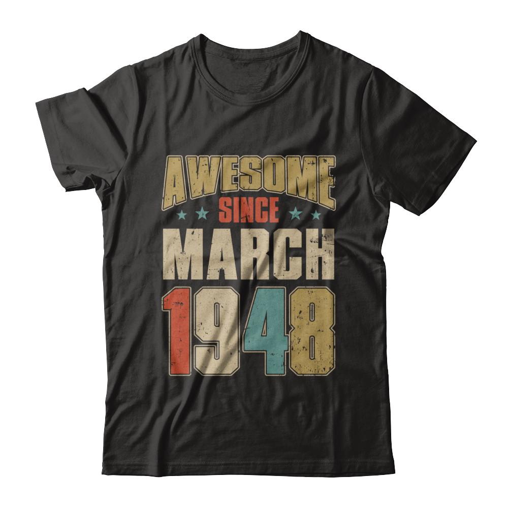 Vintage Retro Awesome Since March 1948 74th Birthday
