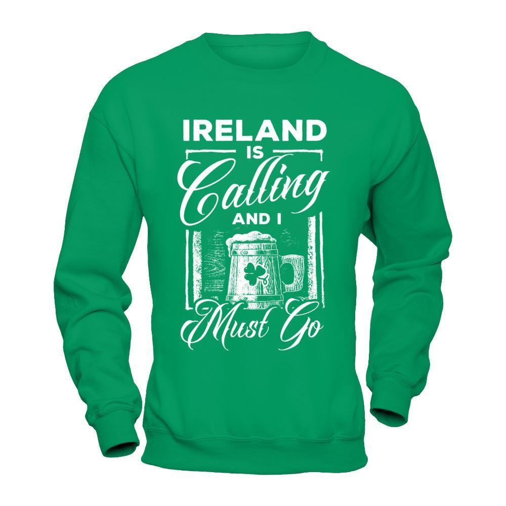 Ireland Is Calling And I Must Go-T-Shirt & Hoodie-Crewneck Sweatshirt-Irish Green
