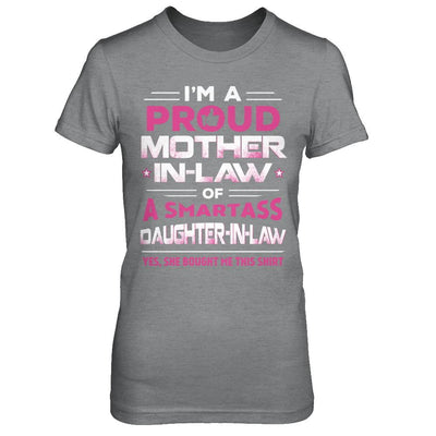 Proud Mother-In-Law Of A Smartass Daughter-In-Law-T-Shirt & Hoodie-Women's T-Shirt-Sport Grey