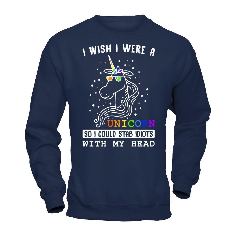 I Wish I Were A Unicorn So I Could Stab Idiots With My Head-T-Shirt & Hoodie-Crewneck Sweatshirt-Navy