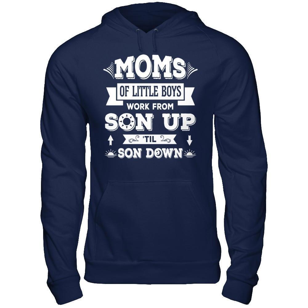 Mom Of Little Boys Work From Son Up 'Til Son Down-T-Shirt & Hoodie-Pullover Hoodie-Navy