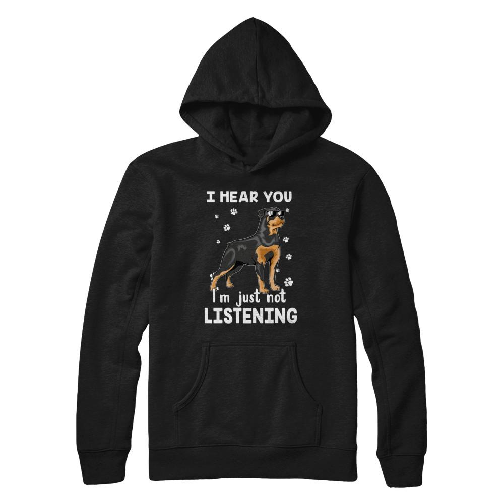 I Hear You I'm Just Not Listening Funny Rottweiler-T-Shirt & Hoodie-Pullover Hoodie-Black