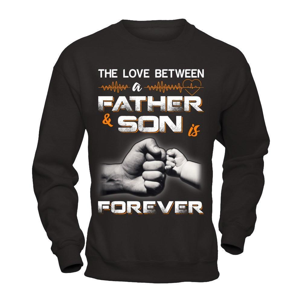 The Love Between A Father and Son Is Forever