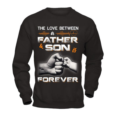 The Love Between A Father and Son Is Forever-T-Shirt & Hoodie-Crewneck Sweatshirt-Black